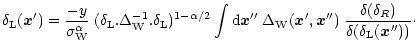 $\displaystyle %
\delta_{\rm L}({\vec x'}) = \frac{- y}{\sigma_{\rm W}^{\alpha}}...
...vec x''}) \; \frac{\delta(\delta_{R})}{\delta(\delta_{\rm L}({\vec x''}))}\cdot$