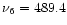 $\nu_{6}=489.4$