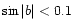 $\sin\vert b\vert < 0.1$