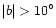 $\vert
b\vert > 10^{\circ}$