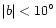 $\vert b\vert <
10^{\circ}$
