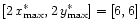 $[2 \, x_{\rm
max}^\ast, 2 \, y_{\rm max}^\ast] = [6, 6]$