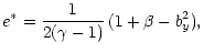 $\displaystyle e^\ast = {1 \over 2 (\gamma - 1)} \, (1 + \beta - b_y^2),$