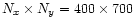 $N_x \times
N_y = 400 \times 700$
