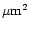 $\mathrm{\mu m}^2$
