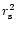 $r_{\rm s}^{2}$