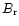 $B_{\rm r}$