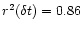 $r^{2}(\delta t) = 0.86$