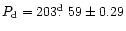 $P_{\rm d}=203\hbox{$.\!\!^{\rm d}$ }59\pm0.29$