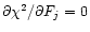 $\partial\chi^2/\partial F_j= 0$