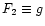 $F_2 \equiv g$
