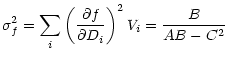 $\displaystyle \sigma_f^2 = \sum_i \left(\frac{\partial f}{\partial D_i}\right)^2V_i
= \frac{B}{AB-C^2}$