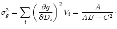 $\displaystyle \sigma_g^2 = \sum_i \left(\frac{\partial g}{\partial D_i}\right)^2V_i
= \frac{A}{AB-C^2}\cdot$