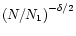 $\left(N/N_1\right)^{-\delta/2}$