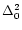 $\Delta^2_0$