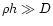 $\rho h \gg D$