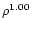 $\rho^{1.00}$