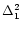 $\Delta^2_1$