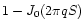 $1-J_0(2\pi q S)$
