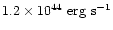 $1.2\times 10^{44}~ {\rm erg~ s}^{-1}$