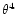 $\theta^4$