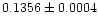 $0.1356 \pm 0.0004$