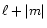 $\ell+\vert m\vert$