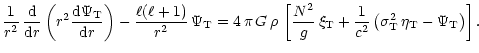 $\displaystyle {1 \over r^2}\, { {\rm d} \over {{\rm d}r}} \left( r^2
{{{\rm d}\...
...ver c^2}
\left( \sigma_{\rm T}^2\, \eta_{\rm T} - \Psi_{\rm T} \right) \right].$