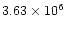 $3.63 \times 10^6$