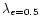 $\lambda_{e=0.5}$