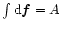 $\int {\rm d}{\vec f}=A$