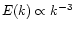 $E(k) \propto k^{-3}$