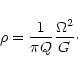 \begin{displaymath}%
\rho=\frac{1}{\pi Q}\frac{\Omega^{2}}{G}\cdot
\end{displaymath}