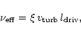 \begin{displaymath}%
\nu_{\rm eff}=\xi\,v_{\rm turb}\,l_{\rm driv},
\end{displaymath}