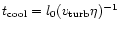 $t_{\rm cool}=l_{0}(v_{\rm turb}\eta)^{-1}$