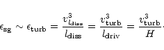 \begin{displaymath}%
\epsilon_{\rm sg} \sim \epsilon_{\rm turb} = \frac{v_{l_{\r...
..._{\rm turb}^{3}}{l_{\rm driv}}=\frac{v_{\rm turb}^{3}}{H}\cdot
\end{displaymath}