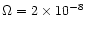 $\Omega=2\times 10^{-8}$