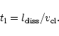 \begin{displaymath}%
t_{\rm l}=l_{\rm diss}/v_{\rm cl}.
\end{displaymath}