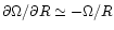 $\partial \Omega/\partial R \simeq -\Omega/R$