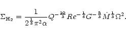 \begin{displaymath}%
\Sigma_{\rm H_{2}}=\frac{1}{2^{\frac{1}{3}}\pi^{2}\alpha}Q^...
...\frac{1}{6}}
G^{-\frac{5}{3}}\dot{M}^{\frac{1}{3}}\Omega^{2}.
\end{displaymath}