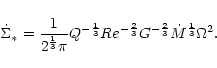 \begin{displaymath}%
\dot{\Sigma}_{*}=\frac{1}{2^{\frac{1}{3}}\pi}Q^{-\frac{1}{3...
...-\frac{2}{3}}
G^{-\frac{2}{3}}\dot{M}^{\frac{1}{3}}\Omega^{2}.
\end{displaymath}