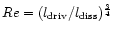 $Re=(l_{\rm driv}/l_{\rm diss})^{\frac{3}{4}}$
