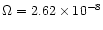 $\Omega=2.62\times 10^{-8}$