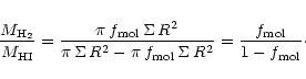 \begin{displaymath}%
\frac{M_{\rm H_{2}}}{M_{\rm HI}}=\frac{\pi\,f_{\rm mol}\,\S...
...rm mol}\,\Sigma\,R^{2}}=\frac{f_{\rm mol}}{1-f_{\rm mol}}\cdot
\end{displaymath}