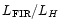 $L_{\rm FIR}/L_{H}$