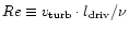 $Re \equiv v_{\rm turb}\cdot l_{\rm driv}/\nu$
