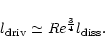 \begin{displaymath}%
l_{\rm driv} \simeq Re^{\frac{3}{4}} l_{\rm diss}.
\end{displaymath}