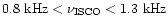 $0.8~ {\rm kHz} < \nu_{\rm ISCO}
< 1.3~ {\rm kHz}$
