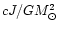 $cJ/GM_{\rm\odot }^2$