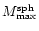 $M^{\rm sph}_{\max}$